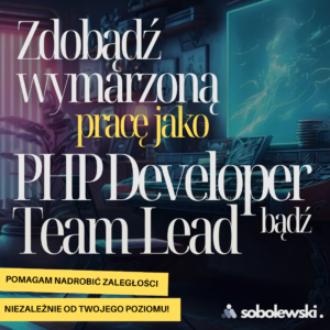 zdobadz prace php developer team lead